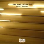 cover: Ed The Spread - My Pet Gazebo