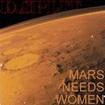 cover: D.split - Mars Needs Women