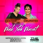 cover: Destra Garcia|Drupatee - Wuk Yuh Waist