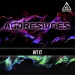 cover: Aggresivnes - Hit It