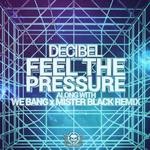 cover: Decibel (usa) - Feel The Pressure/Explicit