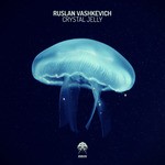 cover: Ruslan Vashkevich - Crystal Jelly