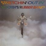 cover: Bootsy Collins - Stretchin' Out In Bootsy's Rubber Band