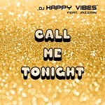 cover: Dj Happy Vibes|Jazzmin - Call Me Tonight