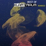 cover: Klartraum - Best Of Klartraum Remixed