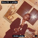 cover: Grate Lakes - Hovervapes 3