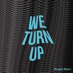 cover: Boogiemann - We Turn Up