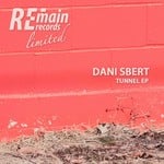 cover: Dani Sbert - Tunnel EP