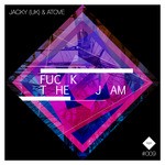 cover: Atove|Jacky - Fuck The Jam