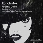 cover: Ranchatek - Feeling 2016 Remixes