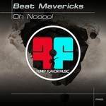 cover: Beat Mavericks - Oh Noooo!