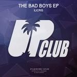 cover: Ilicris - The Bad Boys EP