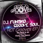 cover: Dj Funsko|Groove Soul - Hot Grooves EP