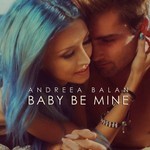 cover: Andreea Balan - Baby Be Mine