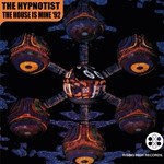 cover: The Hypnotist - The House Is Mine '92