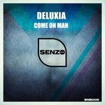 cover: Deluxia - Come On Man