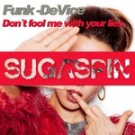 cover: Funk-device - Fool Me With Your Lies