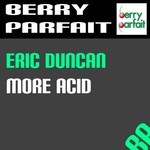 cover: Eric Duncan - More Acid