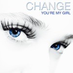 cover: Change - You're My Girl