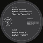 cover: Adrienne Richards|Jaybee|Random Movement - You Got Somethin'/Future Fondler