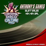 cover: Anthony's Games - Silent Smiles/Hey, Hey, Girl