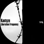 cover: Kantyze - Liberation Frequency EP