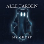 cover: Alle Farben - My Ghost EP