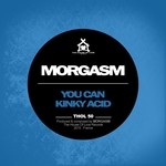 cover: Morgasm - Kinky Acid