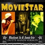 cover: Blackout Ja|Dutty Hands|Jamie Irie - Moviestar