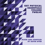 cover: Various|Kevin Over - Get Physical Music Presents/Essentials Vol 12/Mixed & Compiled By Kevin Over