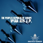 cover: The Peoples Republic Of Europe - War Rig EP