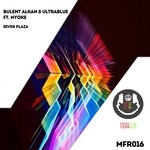 cover: Bulent Alkan|Nyokee|Ultrablue - River Plaza