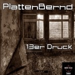 cover: Plattenbernd - 13er Druck