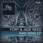 cover: Fory|Jade Reed - Raw Mind EP