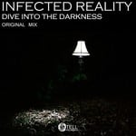 cover: Infected Reality - Dive Into The Darkness