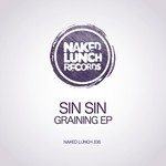 cover: Sin Sin - Graining EP