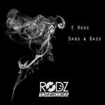 cover: E Rodz - Dabs & Bass