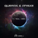 cover: Phaxe|Querox - Tripical Moon