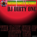 cover: Dj Dirty One - The Dark Side Of Dirty One