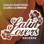 cover: Walid Martinez - La Luna/La Hermosa