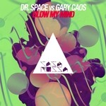 cover: Dr Space|Gary Caos - Blow My Mind