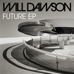 cover: Will Dawson - Future EP