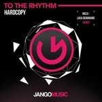 cover: Hardcopy - To The Rhythm