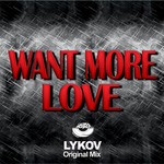 cover: Lykov - Want More Love