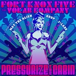 cover: Fort Knox Five - Pressurize The Cabin