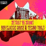 cover: Detroit 95 Drums - 909 Classic House & Techno Tools