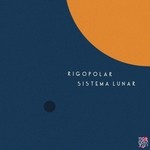 cover: Rigopolar - Sistema Lunar