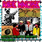 cover: Kylie Minoise - Melted Plastic Brains Vol 1