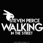 cover: Steven Pierce - Walking In The Street