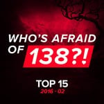 cover: Various - Who's Afraid Of 138?!/Top 15/2016-02